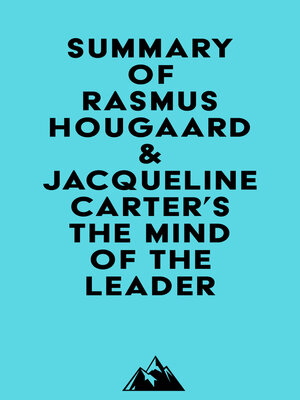 cover image of Summary of Rasmus Hougaard & Jacqueline Carter's the Mind of the Leader
